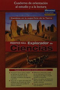 Science Explorer Earths Changing Surface Spanish Guided Reading and Study Workbook 2005