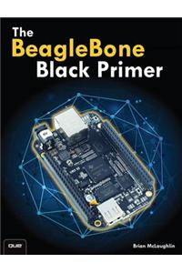 BeagleBone Black Primer, The