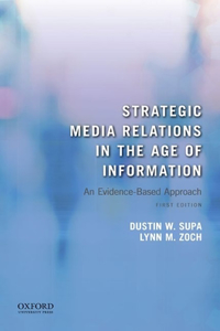 Strategic Media Relations in the Age of Information