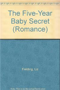 The Five-Year Baby Secret