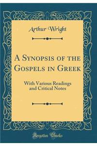 A Synopsis of the Gospels in Greek