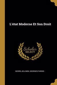 L'état Moderne Et Son Droit