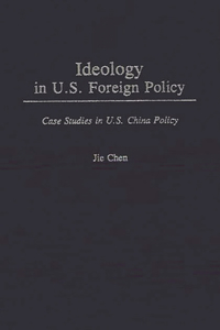 Ideology in U.S. Foreign Policy