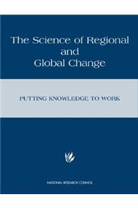 The Science of Regional and Global Change