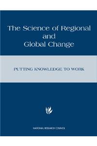 Science of Regional and Global Change