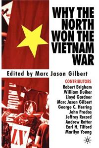 Why the North Won the Vietnam War