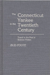 Connecticut Yankee in the Twentieth Century