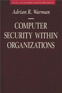 Computer Security Within Organizations