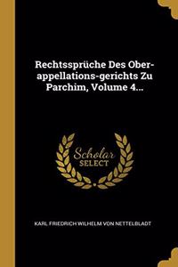 Rechtssprüche Des Ober-appellations-gerichts Zu Parchim, Volume 4...