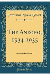 The Anecho, 1934-1935 (Classic Reprint)