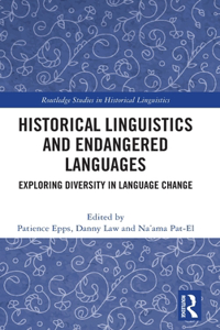 Historical Linguistics and Endangered Languages