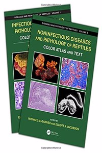 Diseases and Pathology of Reptiles