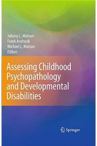 Assessing Childhood Psychopathology and Developmental Disabilities