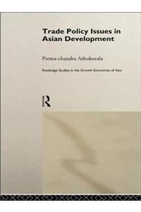 Trade Policy Issues in Asian Development