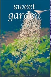 Sweet garden