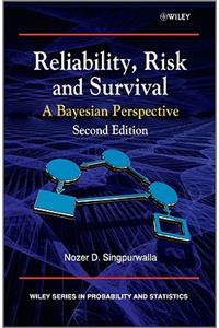 Reliability, Risk and Survival: A Bayesian Perspective