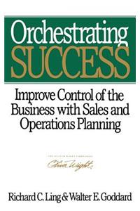 Orchestrating Success