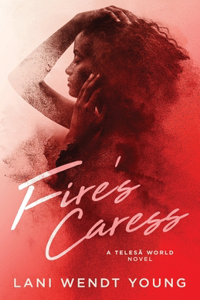 Fire's Caress