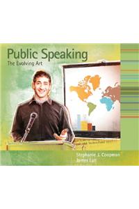 Student Workbook for Coopman/Lull's Public Speaking: the Evolving Art