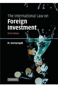 The International Law on Foreign Investment