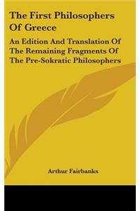 The First Philosophers Of Greece