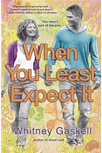 When You Least Expect It