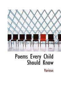 Poems Every Child Should Know