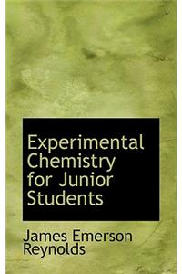 Experimental Chemistry for Junior Students