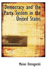 Democracy and the Party System in the United States