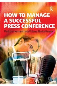 How to Manage a Successful Press Conference