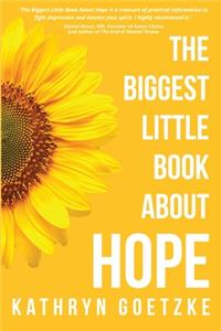 The Biggest Little Book About Hope