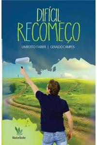 Dificil recomeço