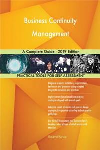 Business Continuity Management A Complete Guide - 2019 Edition