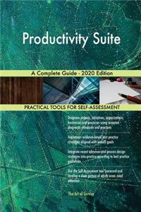 Productivity Suite A Complete Guide - 2020 Edition
