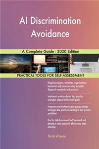 AI Discrimination Avoidance A Complete Guide - 2020 Edition