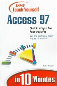 Sams Teach Yourself Access 97 in 10 Minutes