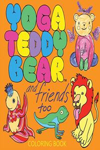 Yoga Teddy Bear & Friends Too