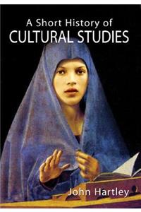 A Short History of Cultural Studies