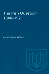 The Irish Question 1840-1921