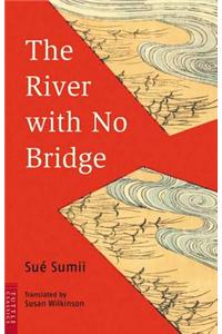 River with No Bridge