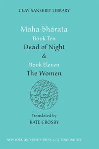 Mahabharata Books Ten and Eleven