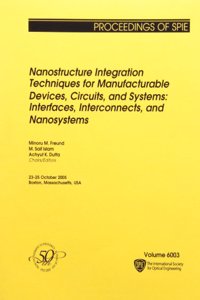 Nanostructure Integration Techniques for Manufacturable Devices, Circuits, and Systems