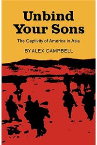 Unbind Your Sons: The Captivity of America in Central Asia