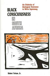 Black Consciousness in South Africa