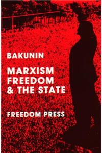 Marxism, Freedom and the State