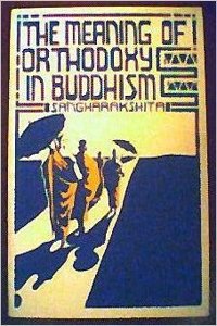 Meaning of Orthodoxy in Buddhism: A Protest