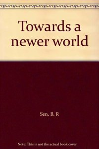 Towards a Newer World