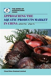 Approaching the Aquatic Products Market in China