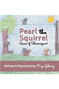 Pearl the Squirrel