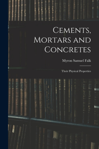 Cements, Mortars and Concretes